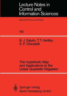 Daiuto / Chicatelli / Hartley |  The Hyperbolic Map and Applications to the Linear Quadratic Regulator | Buch |  Sack Fachmedien