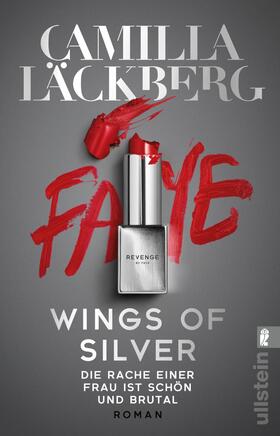 Läckberg |  Wings of Silver. Die Rache einer Frau ist schön und brutal | Buch |  Sack Fachmedien