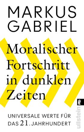 Gabriel |  Moralischer Fortschritt in dunklen Zeiten | Buch |  Sack Fachmedien