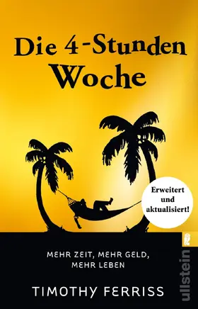 Ferriss |  Die 4-Stunden-Woche | Buch |  Sack Fachmedien