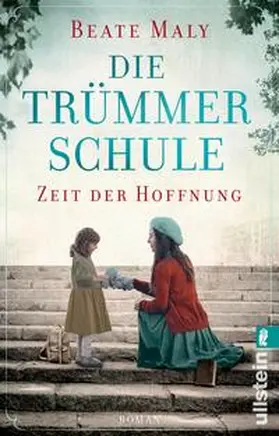 Maly |  Die Trümmerschule - Zeit der Hoffnung | Buch |  Sack Fachmedien