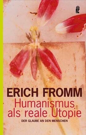 Fromm / Funk |  Humanismus als reale Utopie | Buch |  Sack Fachmedien