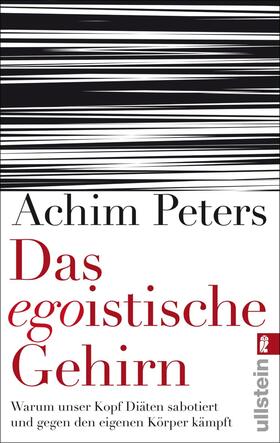 Peters |  Das egoistische Gehirn | Buch |  Sack Fachmedien