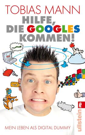 Mann |  Hilfe, die Googles kommen! | Buch |  Sack Fachmedien