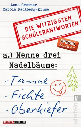 Greiner / Padtberg-Kruse / Padtberg | Nenne drei Nadelbäume: Tanne, Fichte, Oberkiefer | Buch | 978-3-548-37562-5 | sack.de