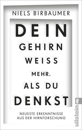 Birbaumer |  Dein Gehirn weiß mehr, als du denkst | Buch |  Sack Fachmedien