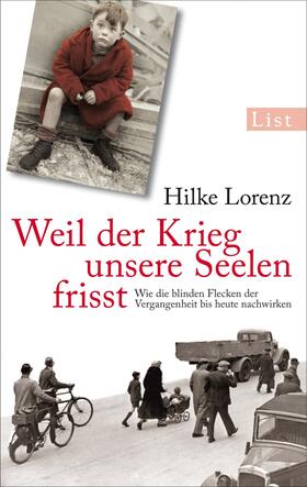 Lorenz |  Lorenz, H: Weil der Krieg unsere Seelen frisst | Buch |  Sack Fachmedien