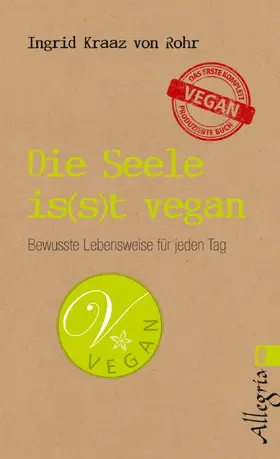 Kraaz von Rohr |  Die Seele is(s)t vegan | Buch |  Sack Fachmedien