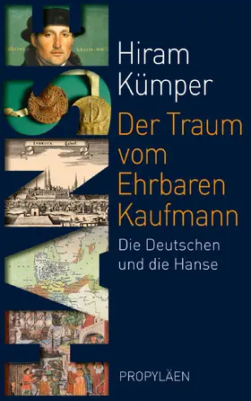 Kümper |  Der Traum vom Ehrbaren Kaufmann | Buch |  Sack Fachmedien