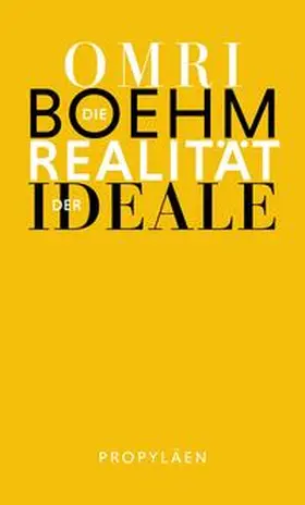 Boehm / Adrian |  Die Realität der Ideale | Buch |  Sack Fachmedien