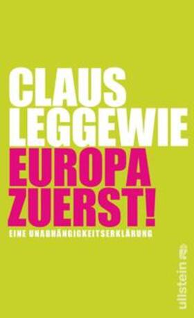 Leggewie |  Europa zuerst! | Buch |  Sack Fachmedien