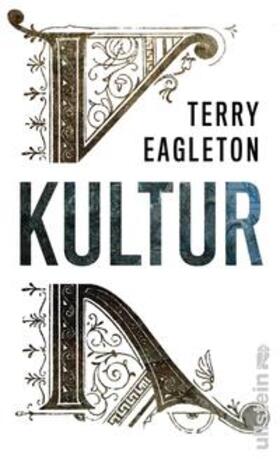 Eagleton |  Eagleton, T: Kultur | Buch |  Sack Fachmedien