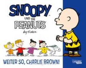 Schulz |  Snoopy und die Peanuts 6: Weiter so, Charlie Brown! | Buch |  Sack Fachmedien