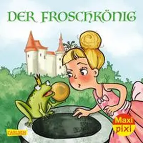 Grimm |  Maxi Pixi 339: Der Froschkönig | Buch |  Sack Fachmedien