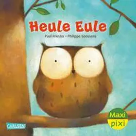 Friester |  Maxi Pixi 456: Heule Eule | Buch |  Sack Fachmedien