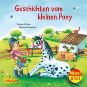 Färber |  Maxi Pixi 280: Geschichten vom kleinen Pony | Buch |  Sack Fachmedien