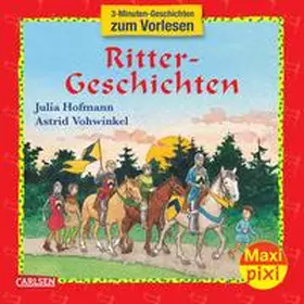 Hofmann |  Maxi Pixi 15: Ritter-Geschichten | Buch |  Sack Fachmedien