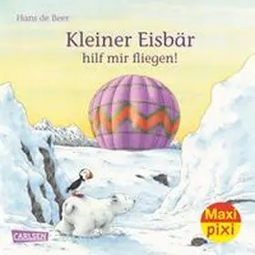 de Beer |  Maxi-Pixi Nr. 222: VE 5 Kleiner Eisbär, hilf mir fliegen | Buch |  Sack Fachmedien