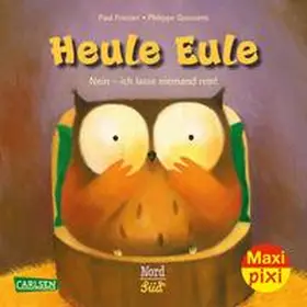 Friester |  Maxi Pixi 330: VE 5: Heule Eule - Nein, ich lasse niemand rein! (5 Exemplare) | Buch |  Sack Fachmedien