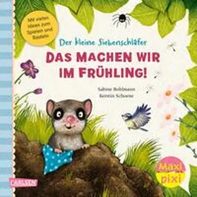 Bohlmann |  Maxi Pixi 462: VE 5: Der kleine Siebenschläfer: Das machen wir im Frühling! (5 Exemplare) | Buch |  Sack Fachmedien