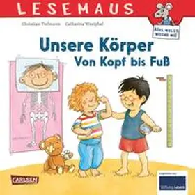 Tielmann |  LESEMAUS 167: Unsere Körper - Von Kopf bis Fuß | Buch |  Sack Fachmedien