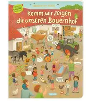 von Kitzing |  Komm, wir zeigen dir unseren Bauernhof (Constanze von Kitzings Wimmelgeschichten 3) | Buch |  Sack Fachmedien