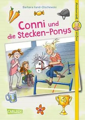 Iland-Olschewski |  Abenteuerspaß mit Conni 4: Conni und die Stecken-Ponys | Buch |  Sack Fachmedien