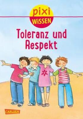 Hoffmann |  Pixi Wissen, Band 35: Toleranz und Respekt | Buch |  Sack Fachmedien