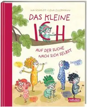 Schmidt |  Das kleine Ich auf der Suche nach sich selbst | Buch |  Sack Fachmedien