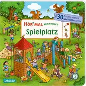 Hofmann |  Hör mal (Soundbuch): Wimmelbuch: Spielplatz | Buch |  Sack Fachmedien