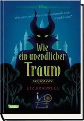 Braswell / Disney |  Disney. Twisted Tales: Wie ein unendlicher Traum (Dornröschen) | Buch |  Sack Fachmedien