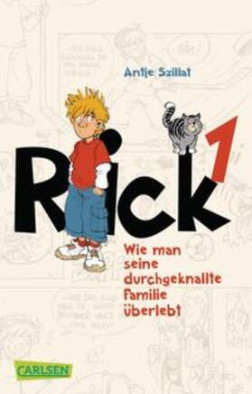 Szillat |  Rick 01: Wie man seine durchgeknallte Familie überlebt | Buch |  Sack Fachmedien