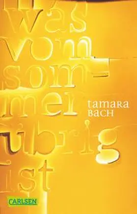 Bach | was vom Sommer übrig ist | Buch | 978-3-551-31421-5 | sack.de