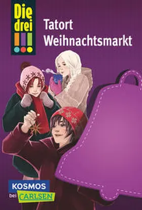 Wich / von Vogel |  Die drei !!!: Tatort Weihnachtsmarkt | Buch |  Sack Fachmedien