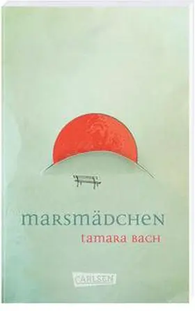 Bach |  Marsmädchen | Buch |  Sack Fachmedien