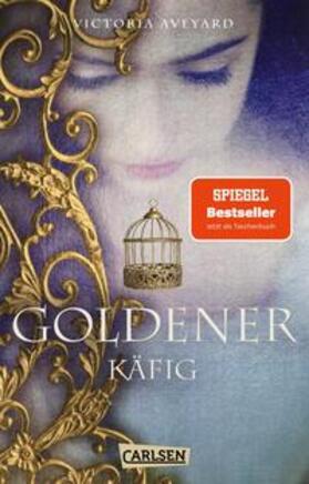 Aveyard | Goldener Käfig (Die Farben des Blutes 3) | Buch | 978-3-551-32095-7 | sack.de