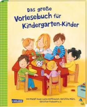 Auer / Holthausen / Tielmann |  Das große Vorlesebuch für Kindergarten-Kinder | Buch |  Sack Fachmedien