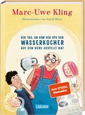 Kling |  Der Tag, an dem der Opa den Wasserkocher auf den Herd gestellt hat | Buch |  Sack Fachmedien