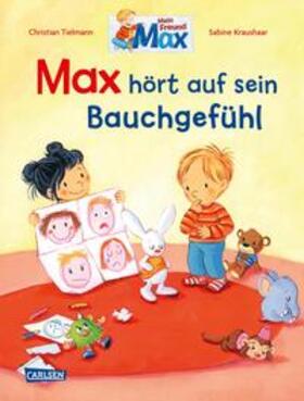 Tielmann |  Max-Bilderbücher: Max hört auf sein Bauchgefühl | Buch |  Sack Fachmedien