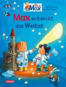 Tielmann |  Max-Bilderbücher: Max entdeckt das Weltall | Buch |  Sack Fachmedien