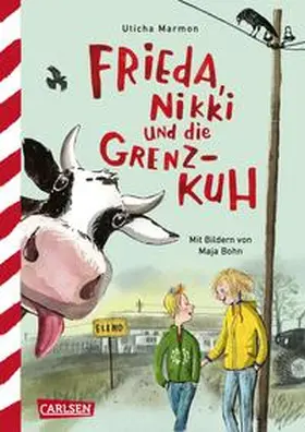 Marmon |  Frieda, Nikki und die Grenzkuh | Buch |  Sack Fachmedien