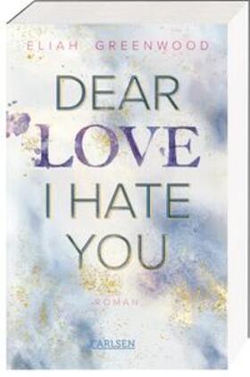 Greenwood |  Easton High 1: Dear Love I Hate You | Buch |  Sack Fachmedien