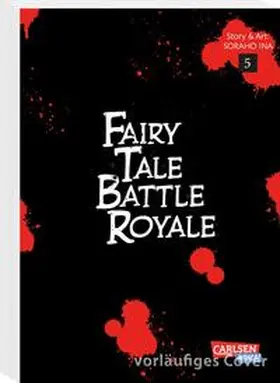 Ina |  Fairy Tale Battle Royale 5 | Buch |  Sack Fachmedien