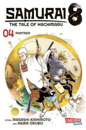 Kishimoto / Okubo |  Samurai8 4 | Buch |  Sack Fachmedien