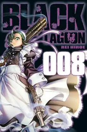 Hiroe |  Black Lagoon 08 | Buch |  Sack Fachmedien