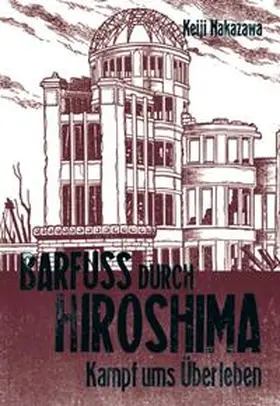 Nakazawa |  Barfuß durch Hiroshima 03. Kampf ums Überleben | Buch |  Sack Fachmedien