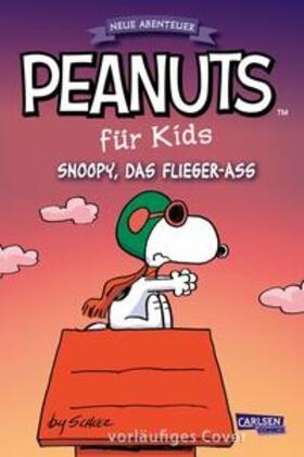 Schulz |  Peanuts für Kids - Neue Abenteuer 3: Snoopy, das Flieger-Ass | Buch |  Sack Fachmedien