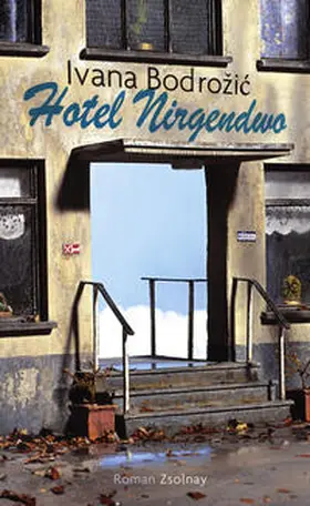 Bodrozic |  Hotel Nirgendwo | Buch |  Sack Fachmedien