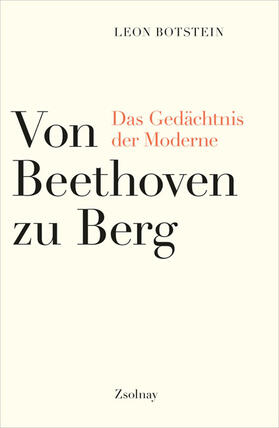 Botstein |  Von Beethoven zu Berg | Buch |  Sack Fachmedien