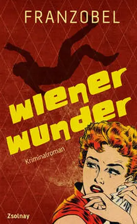 Franzobel |  Wiener Wunder | Buch |  Sack Fachmedien